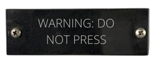 Warning: Do Not Press